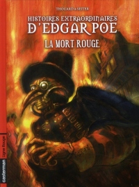Histoires extraordinaires d'Edgar Poe, Tome 3 : La mort rouge