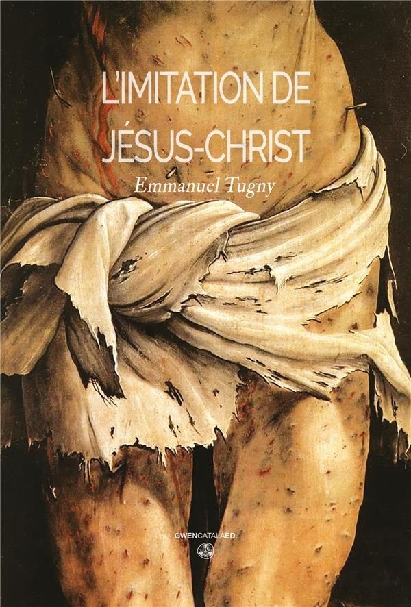 L'imitation de Jésus-Christ: L'intégrale