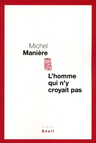 L'Homme qui n'y croyait pas