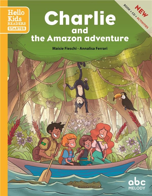 CHARLIE AND THE AMAZON ADVENTURE (STARTER) - (COLL. HELLO KIDS READERS)