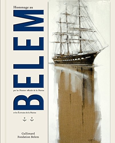 Hommage au Belem par les peintres officiels de la Marine et les écrivains de Marine