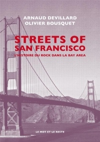 Streets of San Francisco - L'histoire du rock dans la Bay Area
