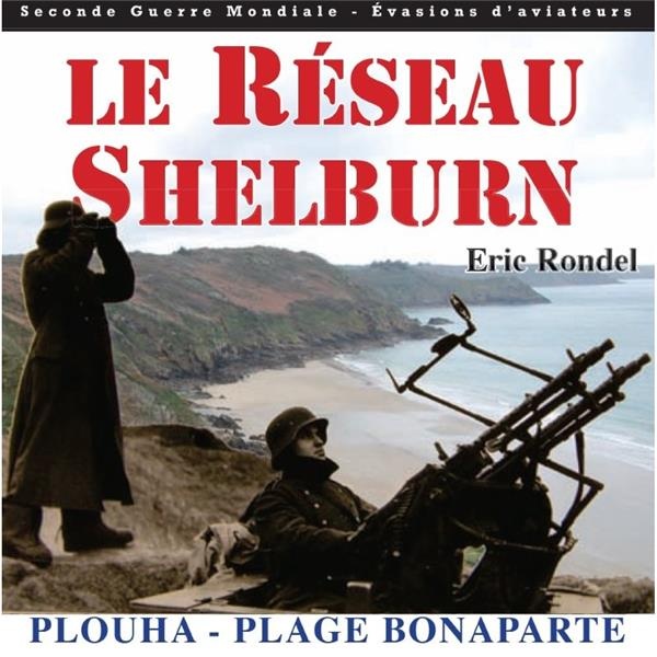 Le réseau Selburn, plage Bonaparte