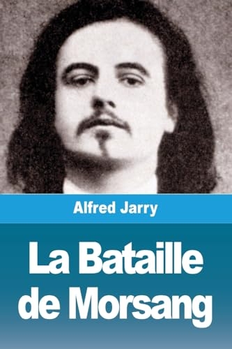 La Bataille de Morsang [9783988816979]