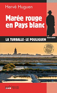Marée rouge en pays blanc: Roman policier (Enquêtes en série)