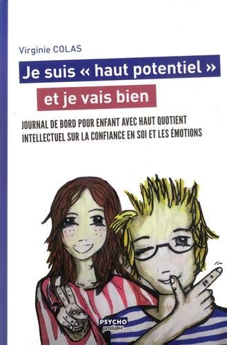 Je suis haut potentiel et je vais bien : Journal de bord pour enfants précoces intellectuellement