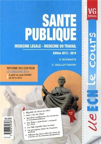 Santé publique : Médecine légale ; médecine du travail