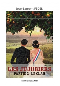 Les jujubiers partie 2 : le clan