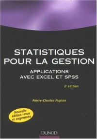 Statistiques pour la gestion : Applications Excel et SPSS