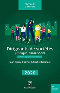 Dirigeants de sociétés: Juridique, fiscal, social