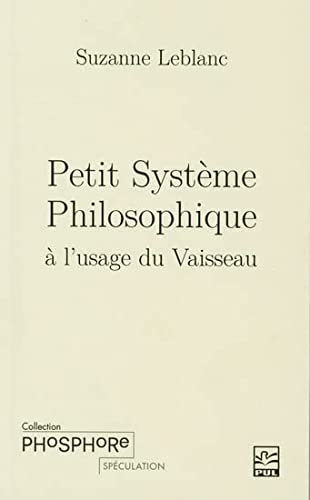 Petit systeme philosophique a l'usage du vaisseau