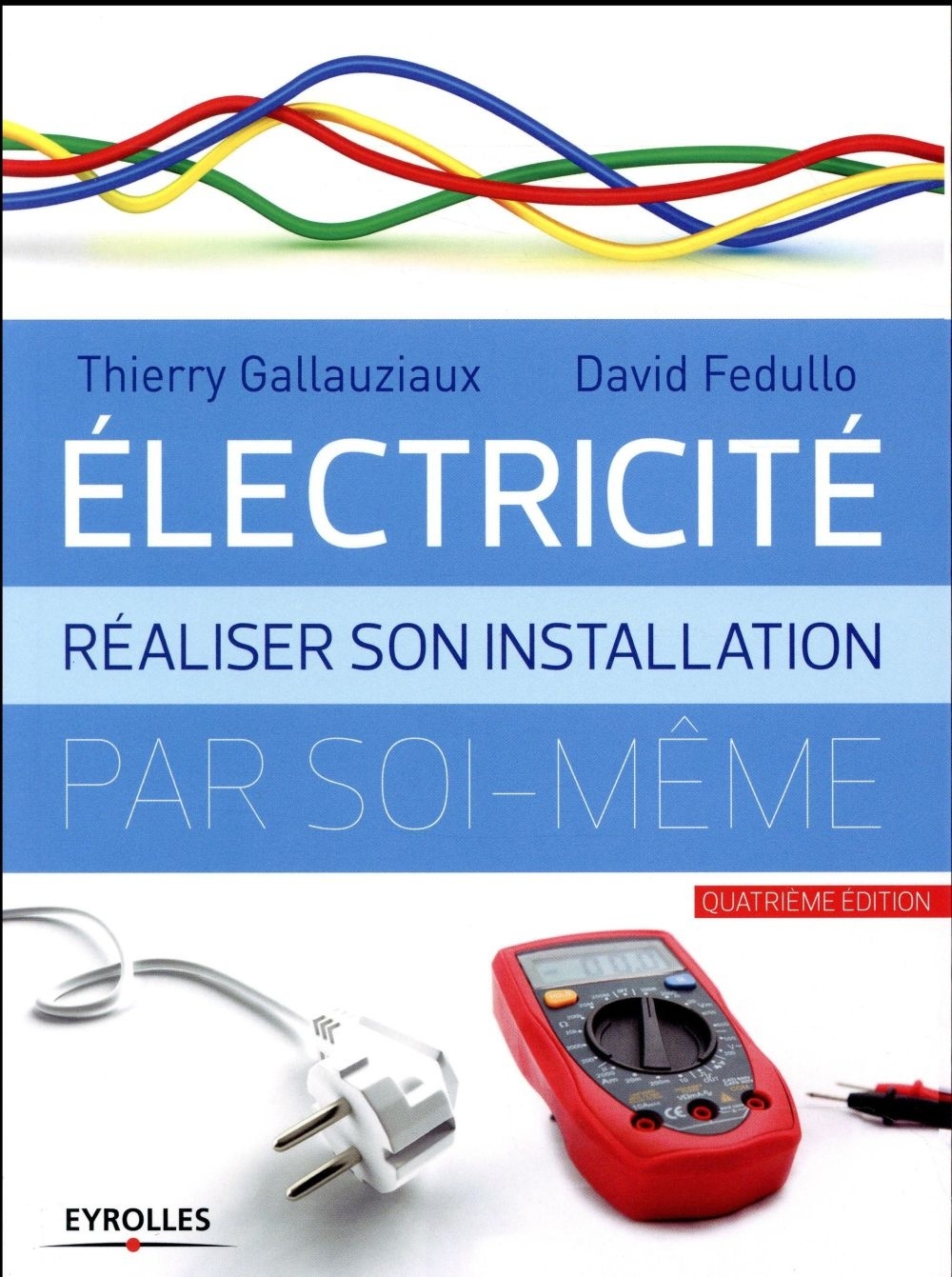 Electricité : réaliser son installation électrique par soi-même