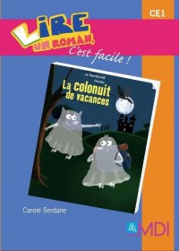 La colonuit de vacances - Cahier d'activités