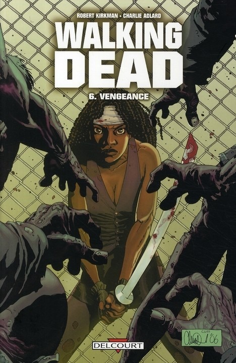 Walking Dead, Tome 6 : Vengeance