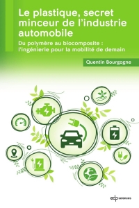 Nouveaux plastiques: Des composites vertueux pour alléger nos voitures