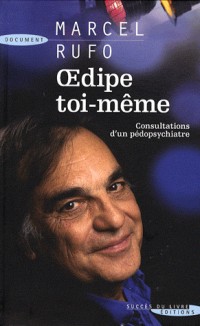 Oedipe toi-même ! : Consultation d'un pédopsychiatre