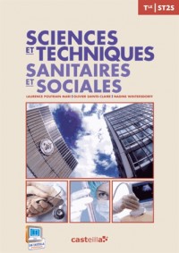 Sciences et techniques Sanitaires et Sociales Tle ST2S : Livre de l'élève