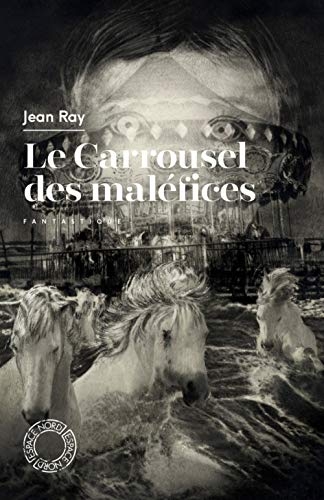 Le Carrousel des maléfices