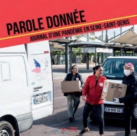 Parole donnée: Journal d'une pandémie en Seine-Saint-Denis