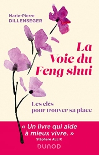 La voie du Feng Shui : Les clés pour trouver sa place (Hors Collection)