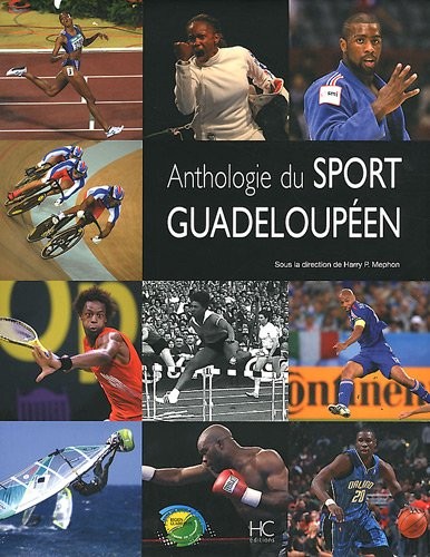 ANTHOLOGIE DU SPORT GUADELOUPEEN