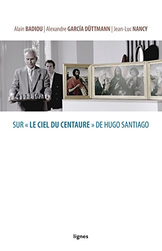 Sur le ciel du centaure de Hugo Santiago