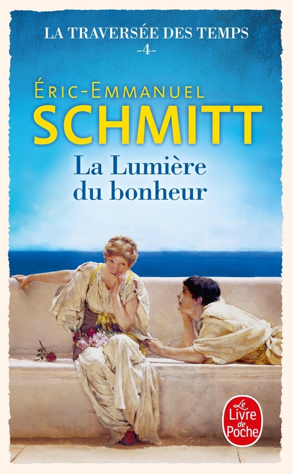La Lumière du bonheur (La Traversée des temps, Tome 4)