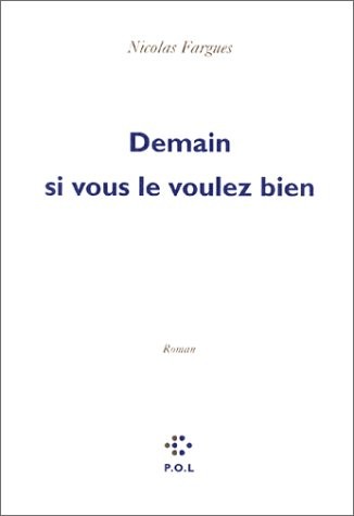 Demain si vous le voulez bien