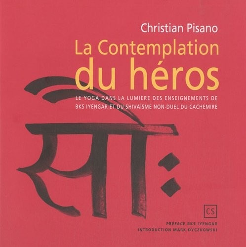 La Contemplation du Héros: le Yoga dans la Lumière