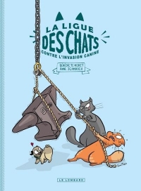 La Ligue des Chats - La Ligue des Chats contre l'invasion canine