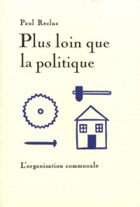 Plus loin que la politique : L'organisation communale & A mon frère le paysan