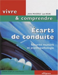 Ecarts de conduite : Sécurité routière et psychopathologie