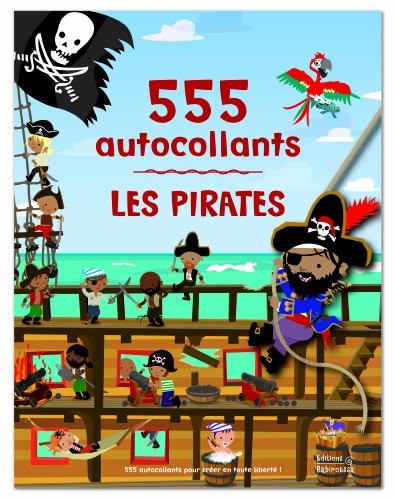 Les pirates : 555 autocollants