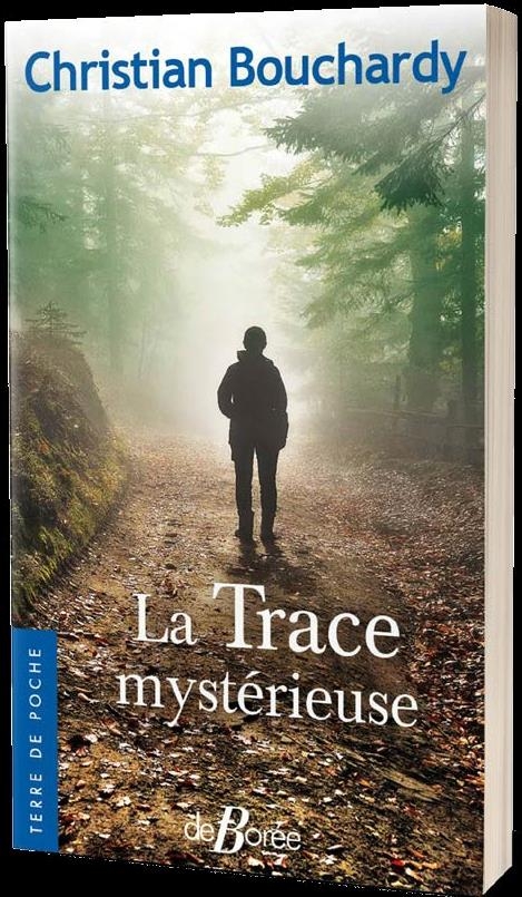 La Trace mystérieuse