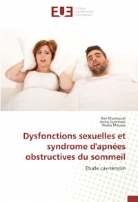Dysfonctions sexuelles et syndrome d'apnées obstructives du sommeil: Etude cas-témoin