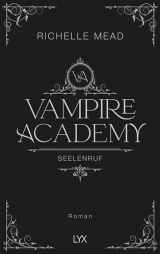 Vampire Academy - Seelenruf