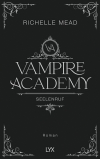 Vampire Academy - Seelenruf