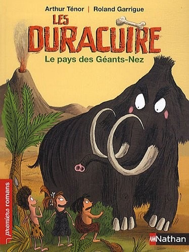 Les Duracuire, le pays des Géants-Nez - Roman Humour - De 7 à 11 ans