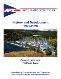North Flathead Yacht Club: History and Development 1975-2020