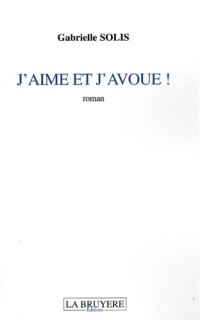 J'aime et j'avoue !