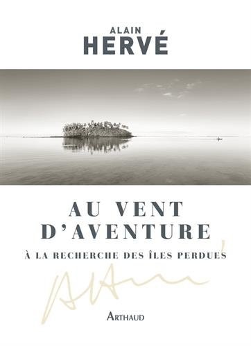 Au vent d'Aventure : A la recherche des îles perdues