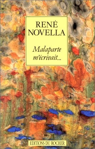 Malaparte m'écrivait. [9782268019765]