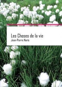 Les choses de la vie