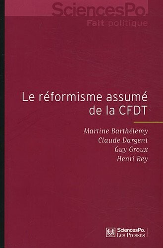Le réformisme assumé de la CFDT : Enquête auprès des adhérents
