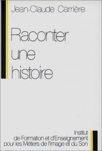 Raconter une histoire : Quelques indications