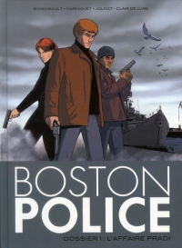 Boston Police, Tome 1 : L'affaire Pradi