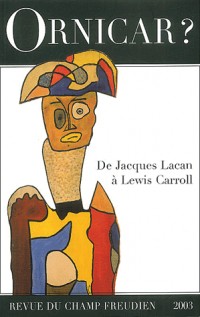 Ornicar ? numéro 50 - De Jacques Lacan à Lewis Carroll