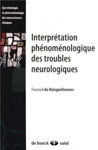Interprétation phénoménologique des troubles neurologiques