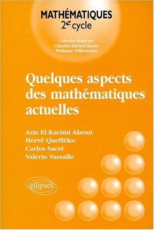 Quelques aspects des mathématiques actuelles