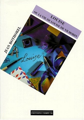 loiuse ou la vie de louise de vilmorin [édition en gros caractères ]